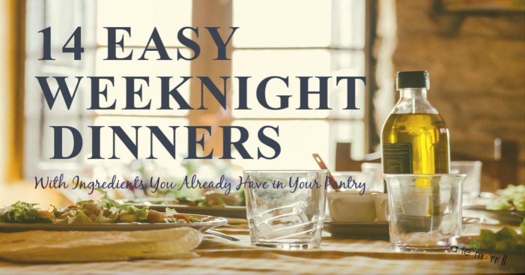 Easy Weeknight Dinners